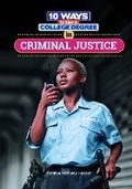 Cover: 10 Ways to Use a College Degree in Criminal Justice - Mitchell Lane Publishers