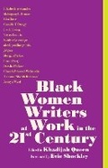 Cover: Black Women Writers at Work in the 21st Century - Haymarket Books
