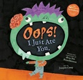 Cover: OOPS! I Just Ate You. - Barefoot Books Ltd