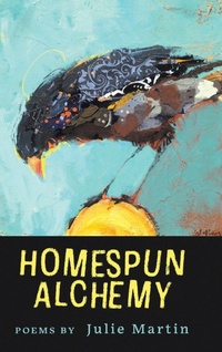 Enlarge image Cover: Homespun Alchemy - Finishing Line Press