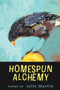 Enlarge image Cover: Homespun Alchemy - Finishing Line Press