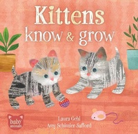 Enlarge image Cover: Kittens Know & Grow - Barefoot Books, Incorporated