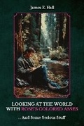Cover: Looking At The World With Rose's Colored Asses, ... And Some Serious Stuff - Spines