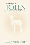 Cover: The Gospel of John A Commentary on the New Testament Volume 1 - Victory Church