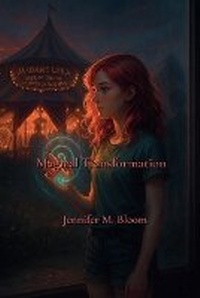 Enlarge image Cover: Magical Transformation - Jennifer M. Bloom