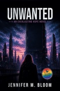 Cover: Unwanted - Jennifer M. Bloom