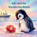 Cover: Ada and the Wandering Bloom - Janelle Harper