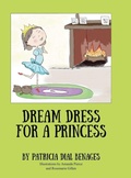 Cover: Dream Dress for a Princess - Ewings Publishing LLC