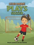Cover: Leah Marie Plays Soccer - Austin Macauley Publishers