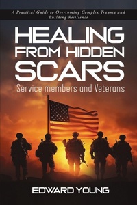 Enlarge image Cover: HEALING FROM HIDDEN SCARS Service members and Veterans - Publishdrive