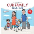 Cover: Our Family Vacation - Kay B
