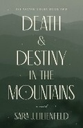 Cover: Death & Destiny in the Mountains - SJL Creative