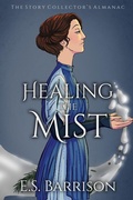 Cover: Healing the Mist - E.S. Barrison