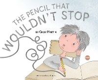 Enlarge image Cover: The Pencil That Wouldn't Stop - Heart of Gold Publishing