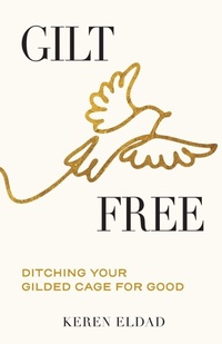 Enlarge image Cover: Gilt Free - Gilt Free Press