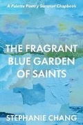 Cover: The Fragrant Blue Garden of Saints - Red Mare Press
