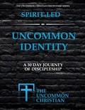 Cover: Uncommon Identity - Uncommon Christian, LLC