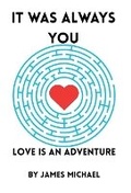 Cover: It Was Always You - James Michael Writes