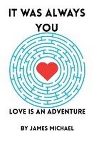 Enlarge image Cover: It Was Always You - James Michael Writes