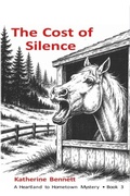 Cover: The Cost of Silence - Heartland to Hometown Press