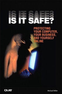 Abbildung von: Is It Safe? Protecting Your Computer, Your Business, and Yourself Online - Addison Wesley