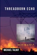 Cover: Threadborn Echo - Michael Talbot