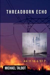 Enlarge image Cover: Threadborn Echo - Michael Talbot