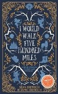 Cover: I Would Walk Five Hundred Miles - Ironwood Press