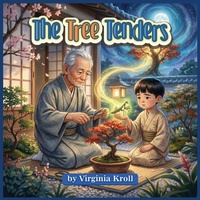 Enlarge image Cover: The Tree Tenders - Publishing Lounge