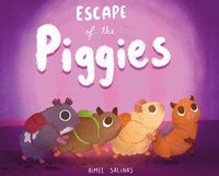 Enlarge image Cover: Escape of the Piggies - Aimee Salinas