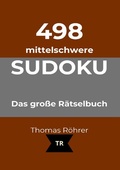 Cover: 498er Sudoku / 498er Sudoku mittelschwer, DIN A5 - epubli