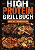 Cover: High Protein Grillbuch - epubli