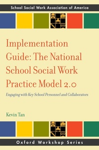 Enlarge image Cover: Implementation Guide: The National School Social Work Practice Model 2.0 - Oxford University Press Inc