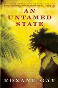 Cover: An Untamed State - Grove Press / Atlantic Monthly Press