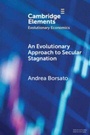 Cover: An Evolutionary Approach to Secular Stagnation - Cambridge University Press