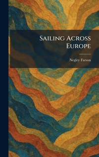 Enlarge image Cover: Sailing Across Europe - Tradd Street Press
