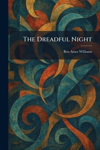 Enlarge image Cover: The Dreadful Night - Tradd Street Press