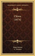 Cover: Chiwa (1874) - Kessinger Publishing
