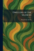 Cover: Dwellers of the Silences - Tradd Street Press