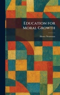 Cover: Education for Moral Growth - Tradd Street Press
