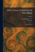 Cover: The Local Colour of the Bible - Tradd Street Press
