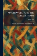 Cover: Machiavelli and the Elizabethans - Tradd Street Press