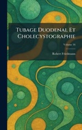 Cover: Tubage Duodenal Et Cholecystographie - Tradd Street Press