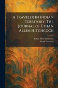 Cover: A Traveler in Indian Territory - Tradd Street Press