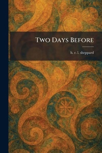 Enlarge image Cover: Two Days Before - Tradd Street Press