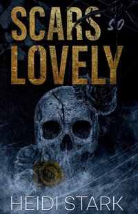 Enlarge image Cover: Scars So Lovely - Heidi Stark, Author