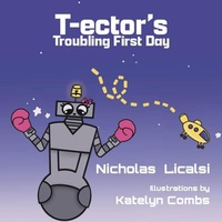 Enlarge image Cover: T-ector's Troubling First Day - Step Into The Road Publishing