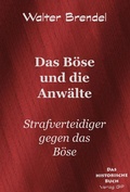 Cover: Das B&ouml;se und die Anw&auml;lte - BROKATBOOK