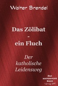 Cover: Das Z&ouml;libat - ein Fluch - BROKATBOOK