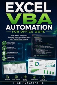 Enlarge image Cover: Excel VBA Automation for Office Work - Muratspahic Imad
